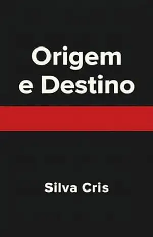 Origem e Destino – Silva  Cris
