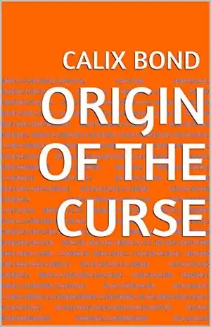 Origin Of The Curse - Calix Bond