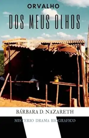 Orvalho Dos Meus Olhos – Bárbara Donele Nazareth Souza