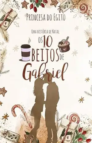 Os 10 beijos de Gabriel: Um conto de Natal – Jaqueline Ribeiro