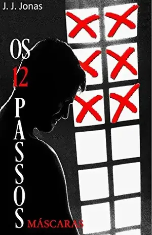 Os 12 Passos: Passo 6 – Máscaras - Vides Júnior