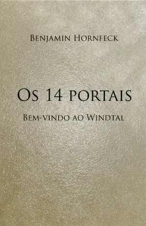 Os 14 portais – Bem–vindo ao Windtal – Benjamin Hornfeck