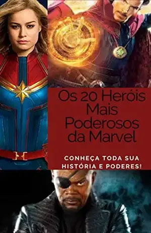Os 20 Heróis Mais Poderosos da Marvel: Conheça toda sua história e poderes! (Coleção Marvel Livro 5) – Editora Mundo dos Curiosos