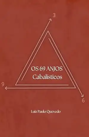 Os 69 Anjos Cabalísticos: O Universo Fractal - Luiz Paulo Quevedo