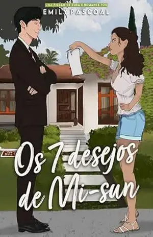 Os 7 Desejos de Mi–sun - Emily Pascoal
