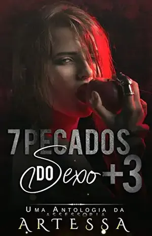 Os 7 Pecados do Sexo + 3 - Autoras Artessa