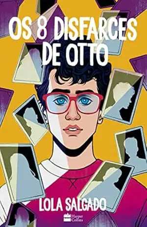 Os 8 disfarces de Otto – Lola Salgado