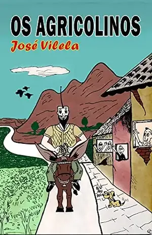 Os agricolinos – José  Vilela