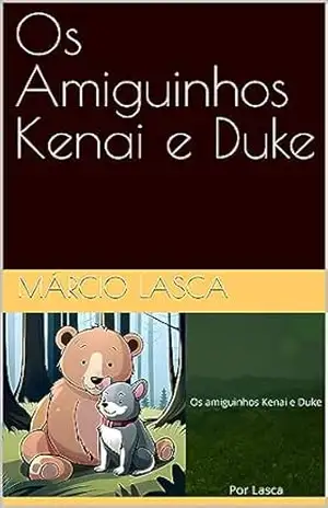 Os Amiguinhos Kenai e Duke – Márcio  Lasca