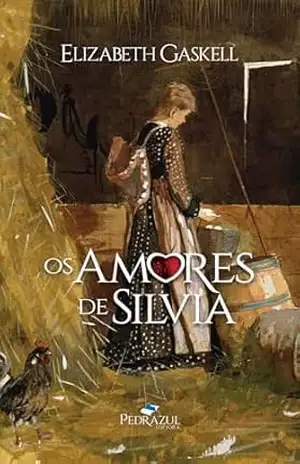 Os Amores de Silvia – Elizabeth  Gaskell