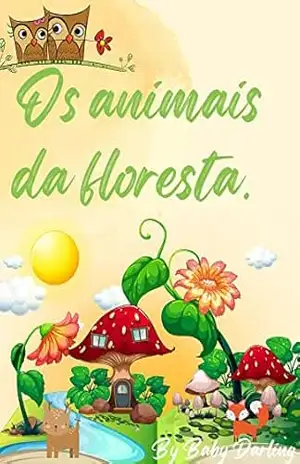 Os animais da floresta: livro infantil animais da floresta – baby Darling