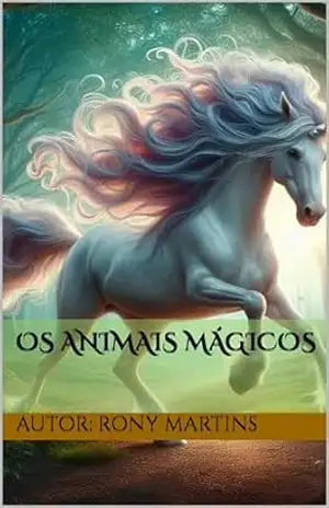 Os Animais Mágicos – Rony’ Martins
