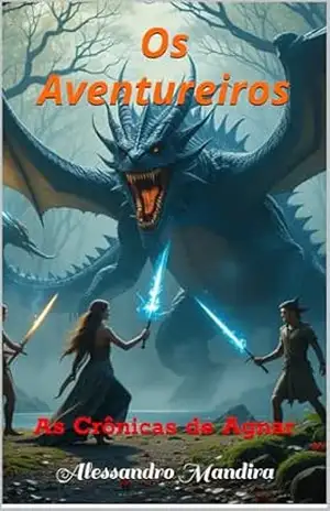 Os Aventureiros: As Crônicas de Agnar – Alessandro Mandira
