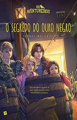 Os Aventureiros e O Segredo do Ouro Negro – Isabel Ricardo