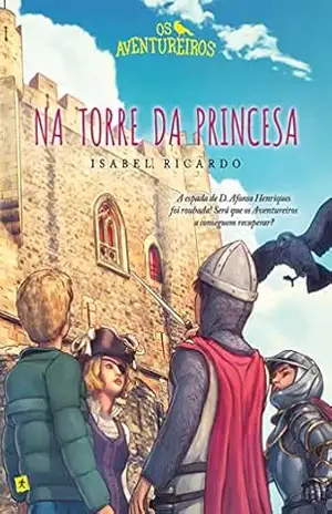 Os Aventureiros Na Torre da Princesa – Isabel Ricardo