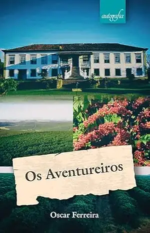 Os Aventureiros – Oscar Ferreira