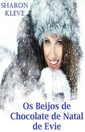 Os beijos de chocolate de natal de Evie - Sharon Kleve