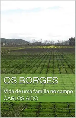 Os Borges: Vida de uma família no campo - Carlos Aido