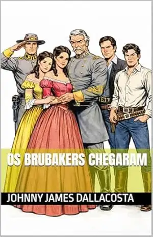 Os Brubakers Chegaram – Johnny James Dallacosta