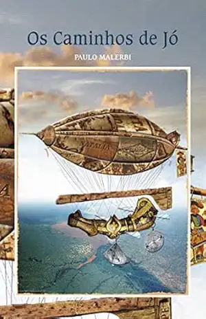 Os Caminhos de Jó – Paulo Malerbi