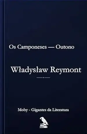Os Camponeses — Outono: Tradução completa ao português brasileiro - Władysław  Reymont