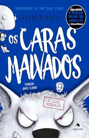 Os caras malvados 9: O lobo megamau – Aaron Blabey