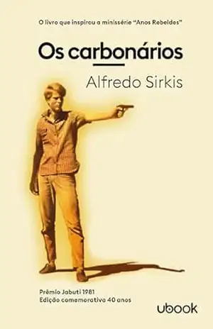 Os Carbonários - Alfredo Sirkis