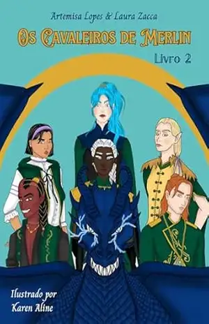 Os Cavaleiros de Merlin: Os Campeões de Avalon – Laura  Glapinski Zacca