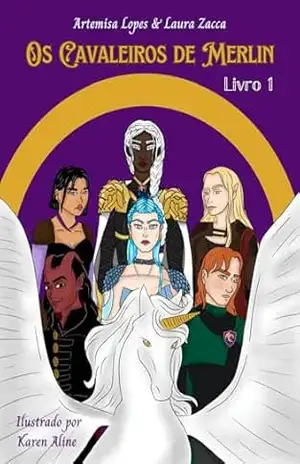 Os Cavaleiros de Merlin: Os Renegados de Camelot – Laura Glapinski Zacca