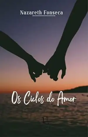 Os Ciclos do Amor – Nazareth  Fonseca