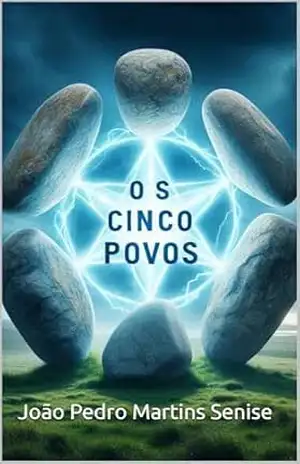 Os Cinco Povos – João Pedro  Martins Senise