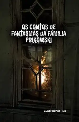 Os Contos de Fantasmas da Familia Pinkowski – André Lima