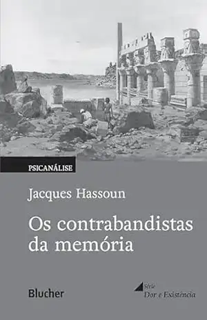 Os contrabandistas da memória – Jacques Hassoun