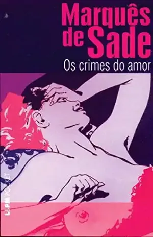 Os Crimes de Amor - Marquês de Sade