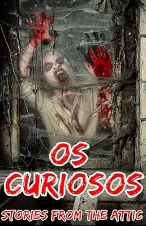 Os Curiosos - Stories From The Attic