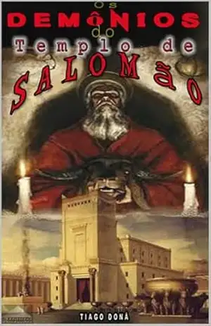 Os Demônios do Templo de Salomão – Tiago Doná
