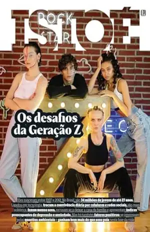 Os desafios da geração Z (REVISTA ISTOÉ) - Editora Três