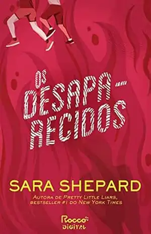 Os desaparecidos (Os amadores Livro 3) – Sara Shepard