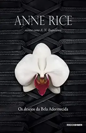 Os desejos da Bela Adormecida - Anne Rice