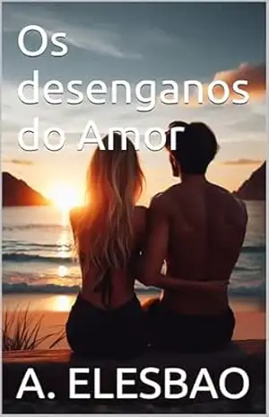 Os desenganos do Amor – A. ELESBAO