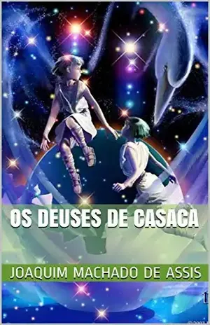 Os deuses de casaca – Joaquim Machado de Assis