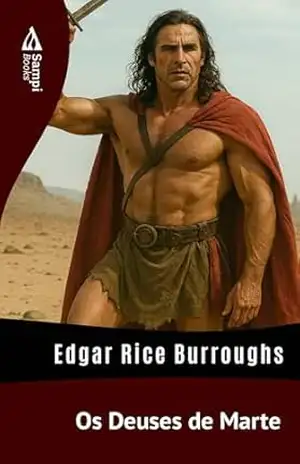 Os Deuses de Marte – Edgar Rice Burroughs