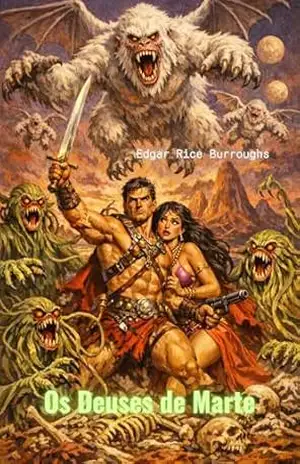 Os Deuses de Marte: Série John Carter de Marte, livro 2 (traduzido) – Edgar Rice Burroughs