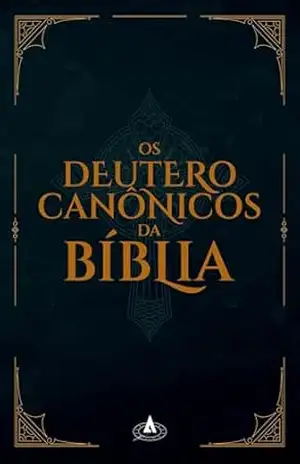 Os Deuterocanônicos da Bíblia – Acaz