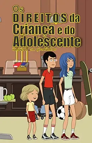 Os Direitos da Criança e do Adolescente – Luiz Augusto Flores