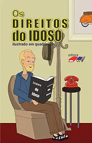 Os Direitos do Idoso – Luiz Augusto Flores