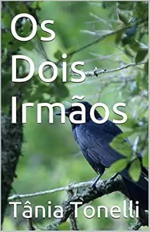 Os Dois Irmãos – Tânia Tonelli