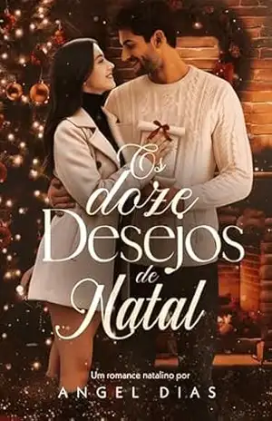 Os doze desejos de Natal – Angel Dias