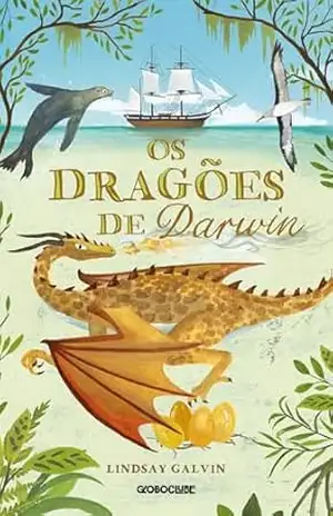 Os dragões de Darwin – Lindsay Galvin