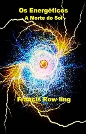 Os Energéticos – Francis Row Ling